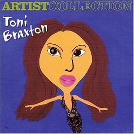 Artist Collection: Toni Braxton