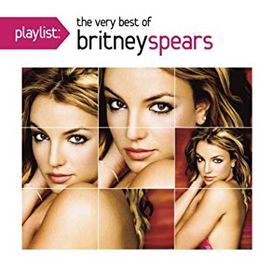 Playlist The Very Best Of Britney Spears