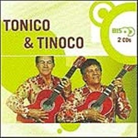 Série Bis: Tonico & Tinoco