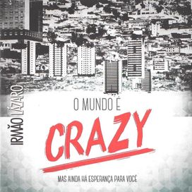 O Mundo É Crazy