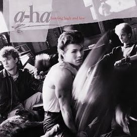 A-Ha Hunting High And Low