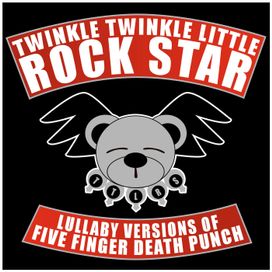 Lullaby Versions Of Five Finger Death Punch