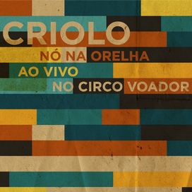 No na Orelha - Ao Vivo Circo Voador