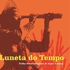 A Luneta do Tempo - Trilha Sonora Original de Alceu Valença