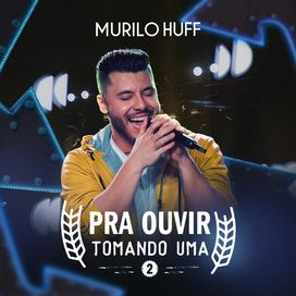 Pra Ouvir Tomando Uma 2 (Ao Vivo)