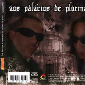 Dos Barracos de Madeirite, Aos Palácios de Platina