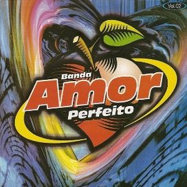 Banda Amor Perfeito - Vol. 2