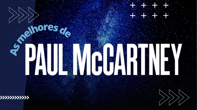 As melhores músicas de Paul McCartney