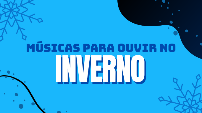 Músicas para ouvir no inverno