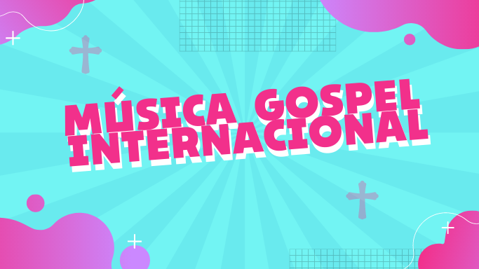 Música gospel internacional - Playlist 