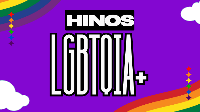 Hinos de Orgulho LGBTQIA+