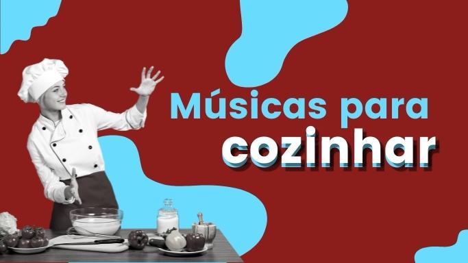 Músicas para Cozinhar